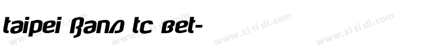 Taipei Sans TC Bet字体转换